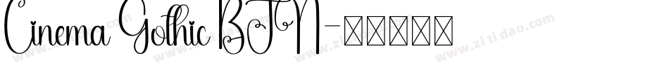 Cinema Gothic BTN字体转换